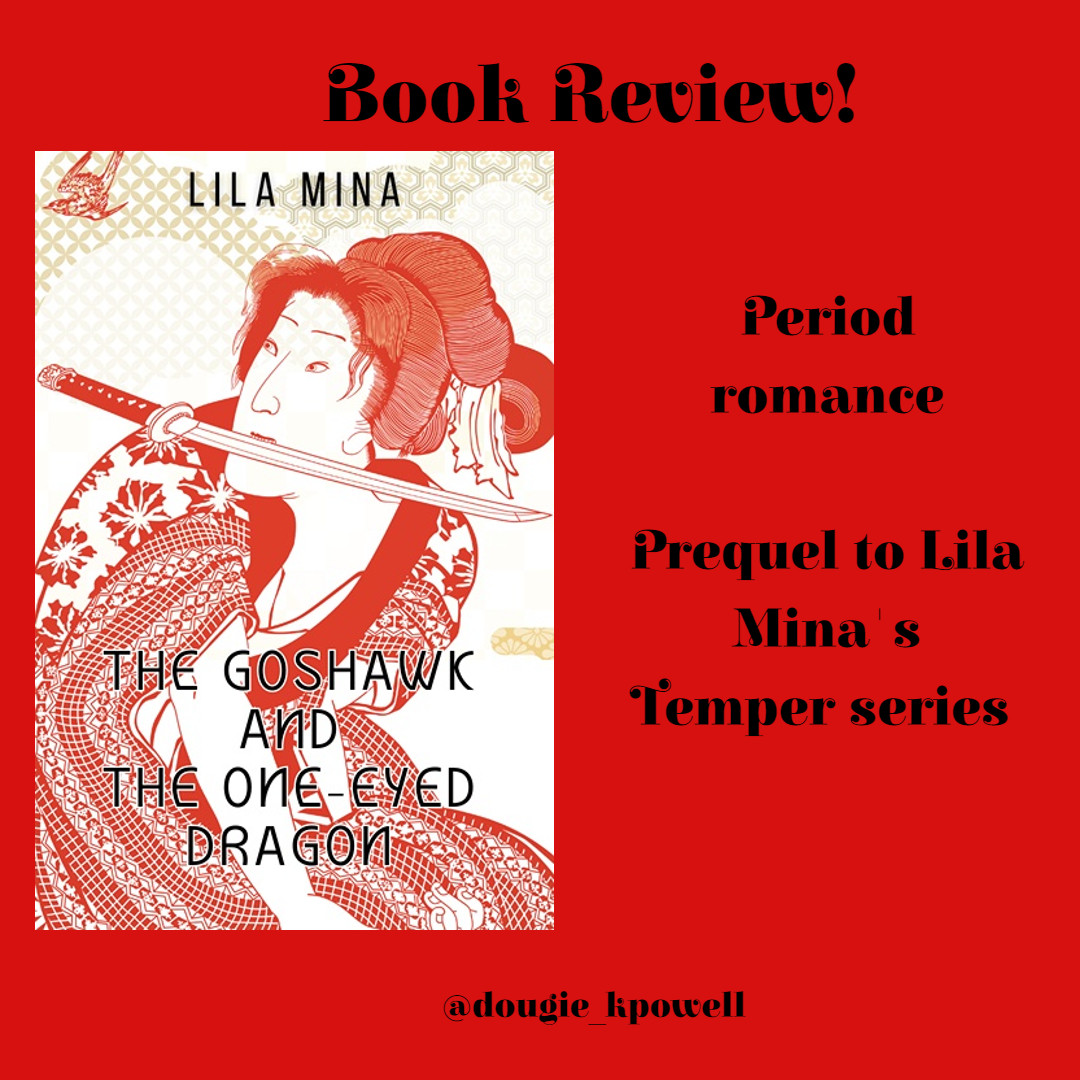 Book Review – The Goshawk and the Dragon by Lila Mina